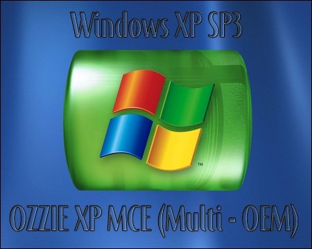 OZZIE XP - Windows XP SP3 MCE (Multi - OEM)